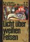 [Das Blut des Adlers 02] • Licht über weißen Felsen